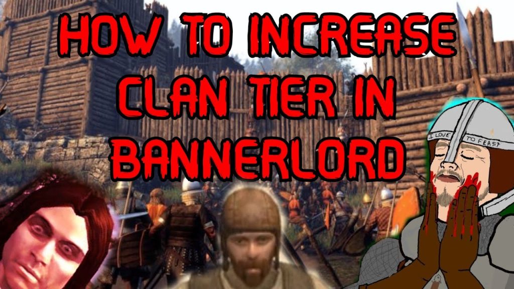 How to Increase Bannerlord Clan Level?